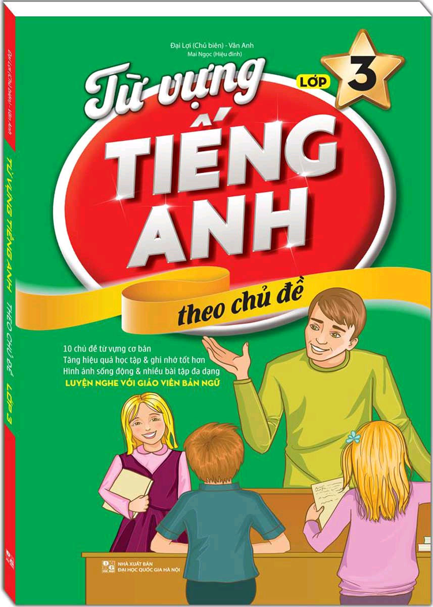 Từ Vựng Tiếng Anh Theo Chủ Đề Lớp 3