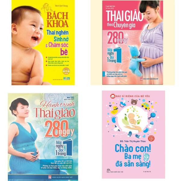 Combo 4 cuốn: Hành trình thái giáo + Thai giáo chuyên gia + Bách khoa thai nghén + Chào con ba mẹ đã sẵn sàng