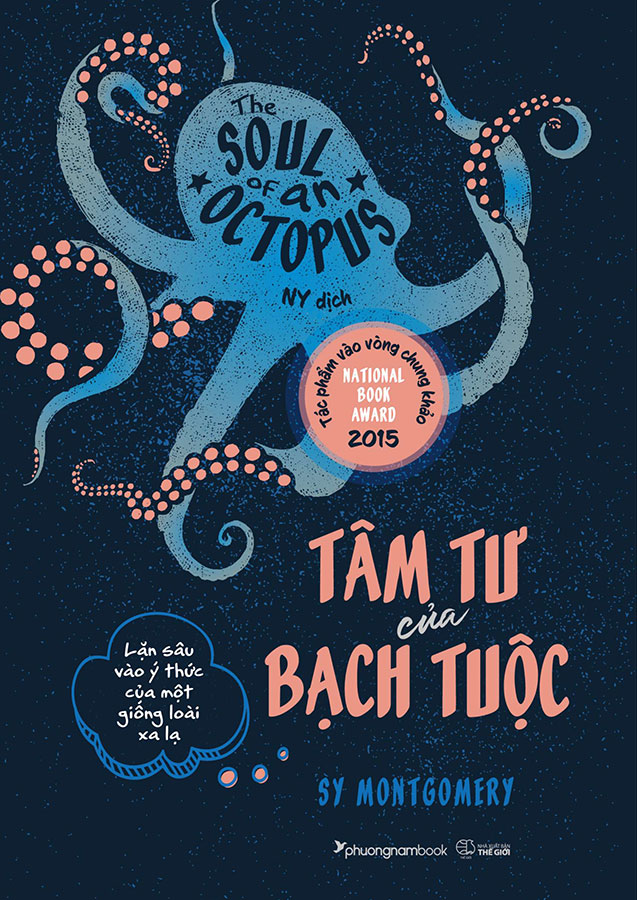 Tâm tư của bạch tuộc - lặn sâu vào ý thức của một giống loài xa lạ