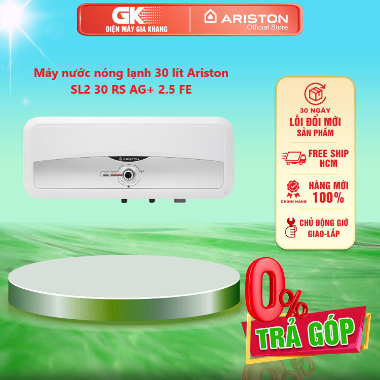 Máy nước nóng lạnh Ariston SL2 30 RS AG+ 2.5 FE 30 lít - GIAO TOÀN QUỐC - FREESHIP HCM