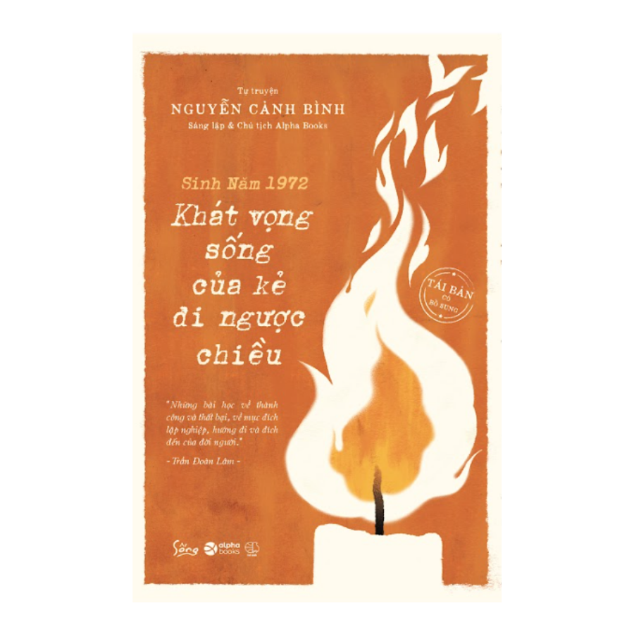 Sách - Sinh Năm 1972 - Khát Vọng Sống (Tự Truyện Nguyễn Cảnh Bình)