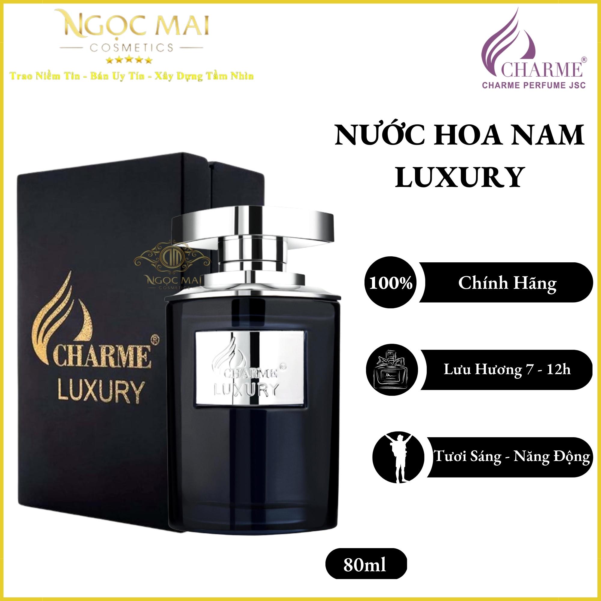 Nước hoa nam Charme Luxury 80ml chính hãng tươi sáng năng động sảng khoái