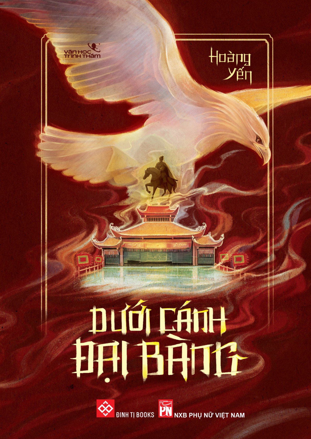 Sách - tiểu thuyết dưới cánh đại bàng - hoàng yến