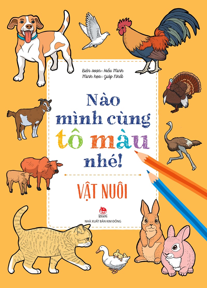 Kim Đồng - Nào mình cùng tô màu nhé ! - Vật nuôi