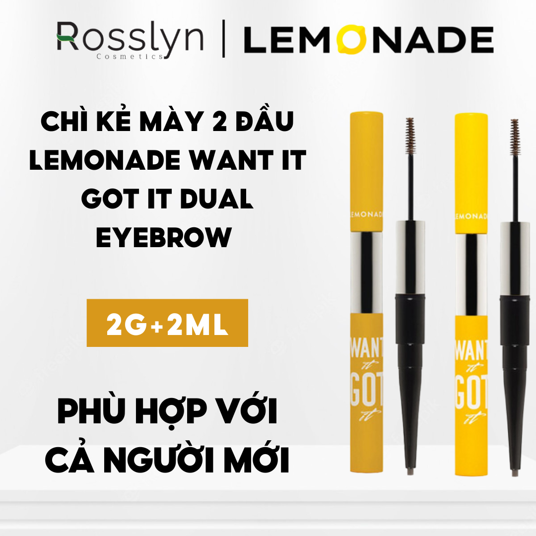 Chì Kẻ Mày 2 Đầu Lemonade Want It Got It Dual Eyebrow 2g+2ml Rosslyn