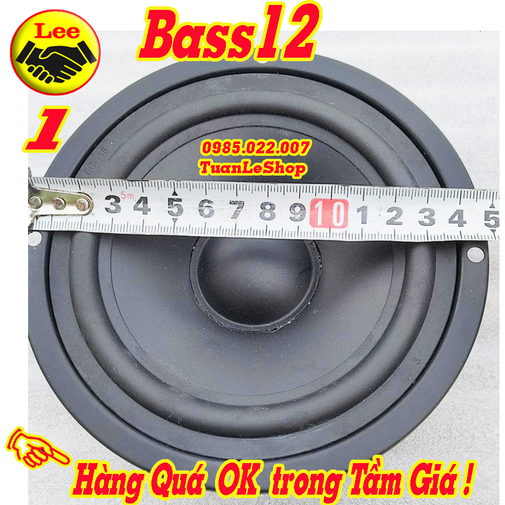 LOA BASS 12 – GIÁ 01 CỦ LOA MID