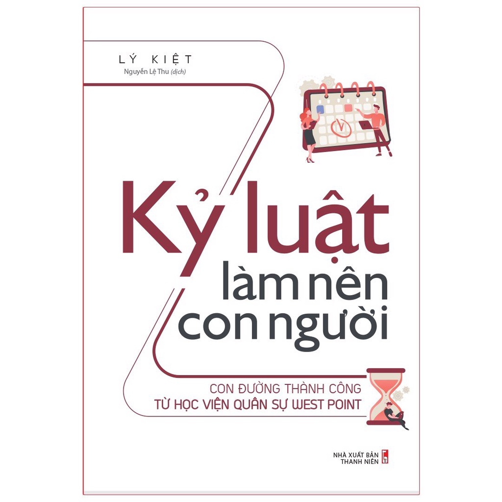 Sách: Kỷ Luật Làm Nên Con Người – Con Đường Thành Công Từ Học Viện Quân Sự West Point - TSKD