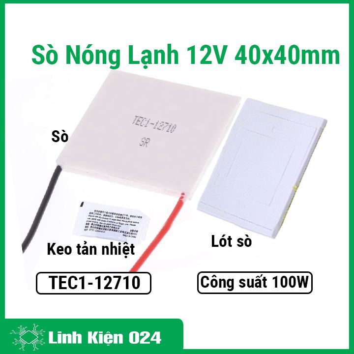 Sò nóng lạnh 12V 40x40mm 12710 - 100W ( Tặng Keo Tản Nhiệt Và 1 Miếng Lót Sò Nóng Lạnh)