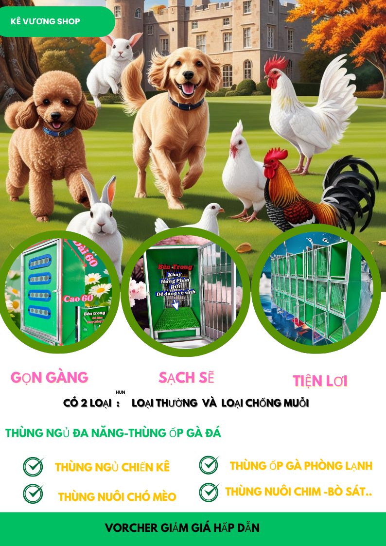 LỒNG THÚ CƯNG , LÒNG TIỆN LỢI, LỒNG, CHUỒNG CHO THÚ CUNG, NUÔI TRONG NHÀ VẬN CHUYỂN VẬT NUÔI ĐI XA CHUỒNG NUÔI, ÚM GÀ NUÔI TANG GÀ ,,,,