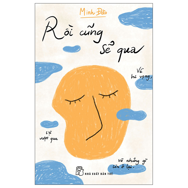 Rồi cũng sẽ qua - Về hi vọng, sự vượt qua và những gì còn ở lại