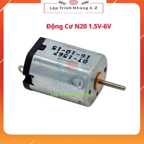 [Lập Trình Nhúng A-Z][G13] Động Cơ N20 1.5V-6V