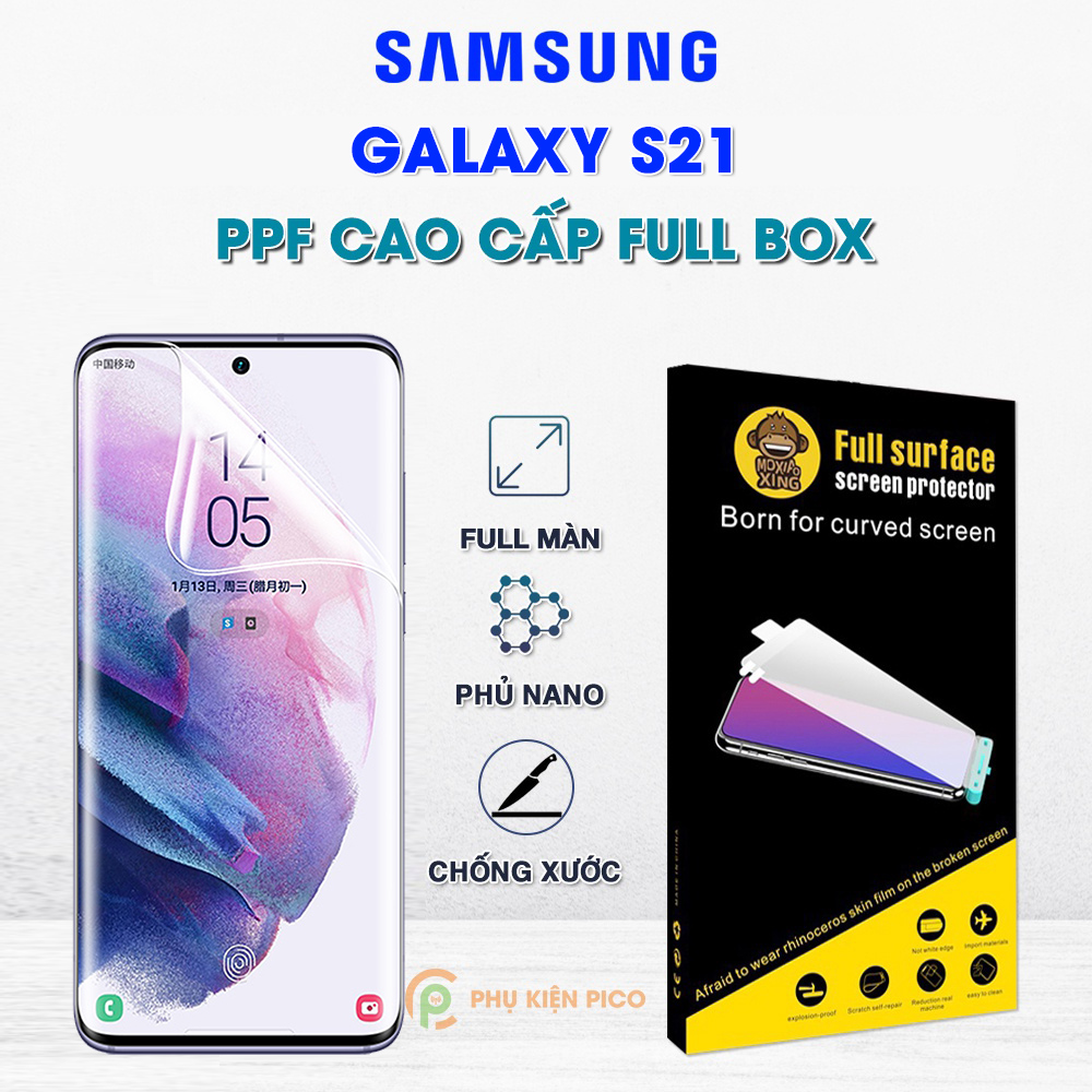 Dán màn hình samsung s21 / s21 plus / s21 ultra full màn hình trong suốt ppf chính hãng moxiao xing - dán dẻo samsung galaxy s21