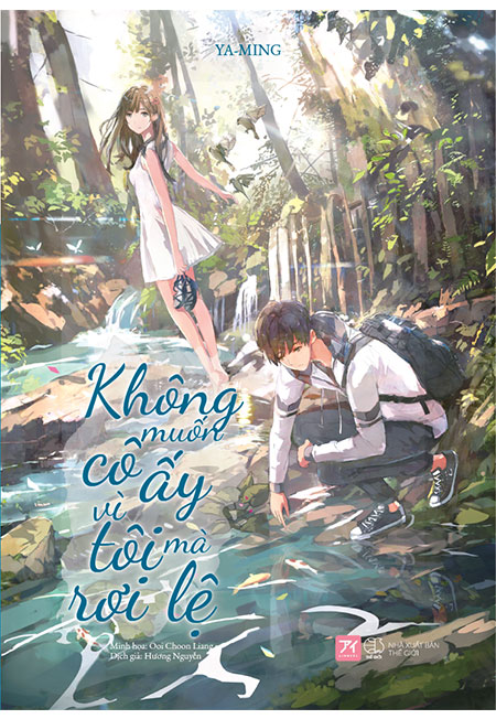 Không muốn cô ấy vì tôi mà rơi lệ