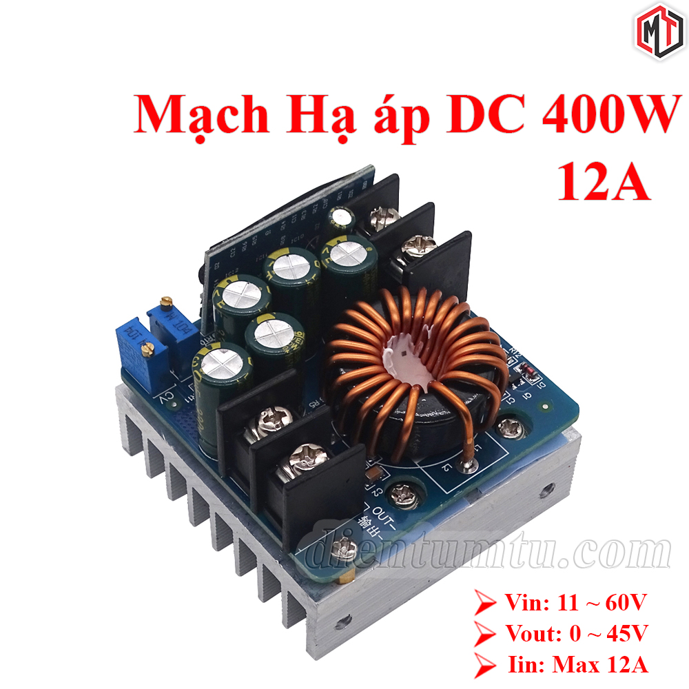 Mạch giảm áp hạ áp dc-dc 11 - 60v ra 0 - 45v 12a - 400w