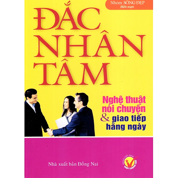 Đắc nhân tâm - nghệ thuật nói chuyện & giao tiếp hằng ngày