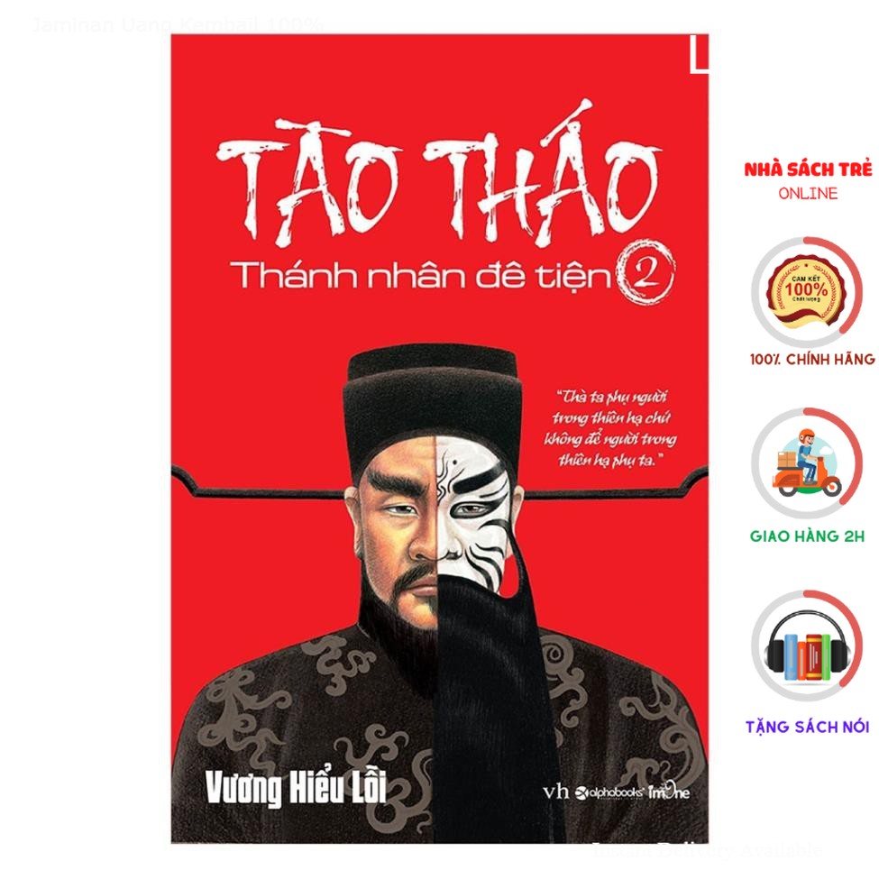 Sách Alphabooks - Tào Tháo Thánh Nhân Đê Tiện Tập 2