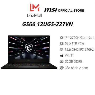 Laptop MSI GS66 12UGS-227VN | i7-12700H Gen 12th | 32GB DDR5 | SSD 1TB PCle | VGA RTX 3070Ti 8GB | 15.6 QHD IPS 240Hz | Win11 - Hàng chính hãng  - Bảo hành 2 năm