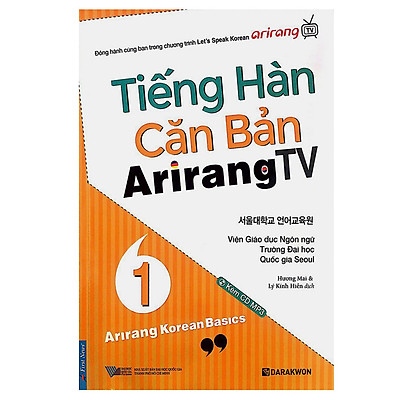 Sách - Tiếng Hàn Căn Bản Arirang Tv (Tập 1)