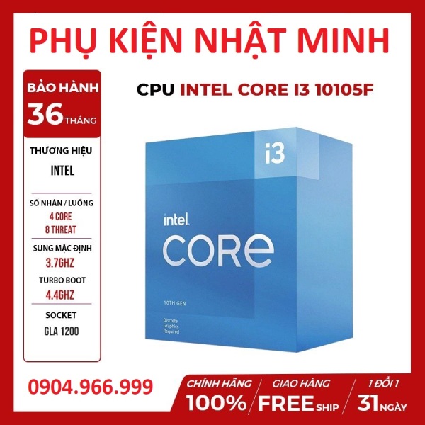 Bảng giá [CHIP FULL BOX CHÍNH HÃNG] Bộ vi xử lý CPU Intel Core i3 - i3 10100F/ i3 10105F 4C/8T ( 3.7GHz up to 4.4GHz, 6MB ) - Bảo hành 36 tháng Phong Vũ