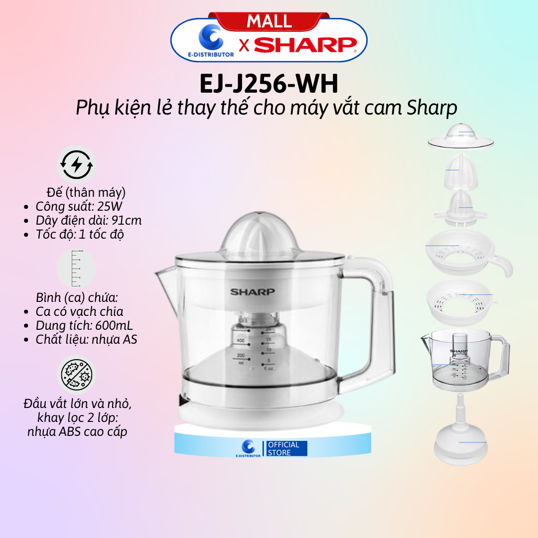 Phụ kiện máy vắt cam Sharp EJ-J256-WH (đầu vắt, khay lọc, ca chứa..) - Hàng chính hãng