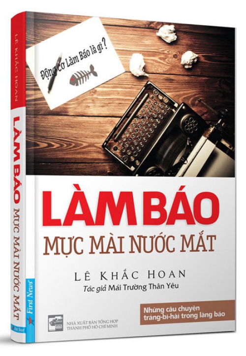 Sách - Làm Báo - Mực Mài Nước Mắt - Phương Nam Book