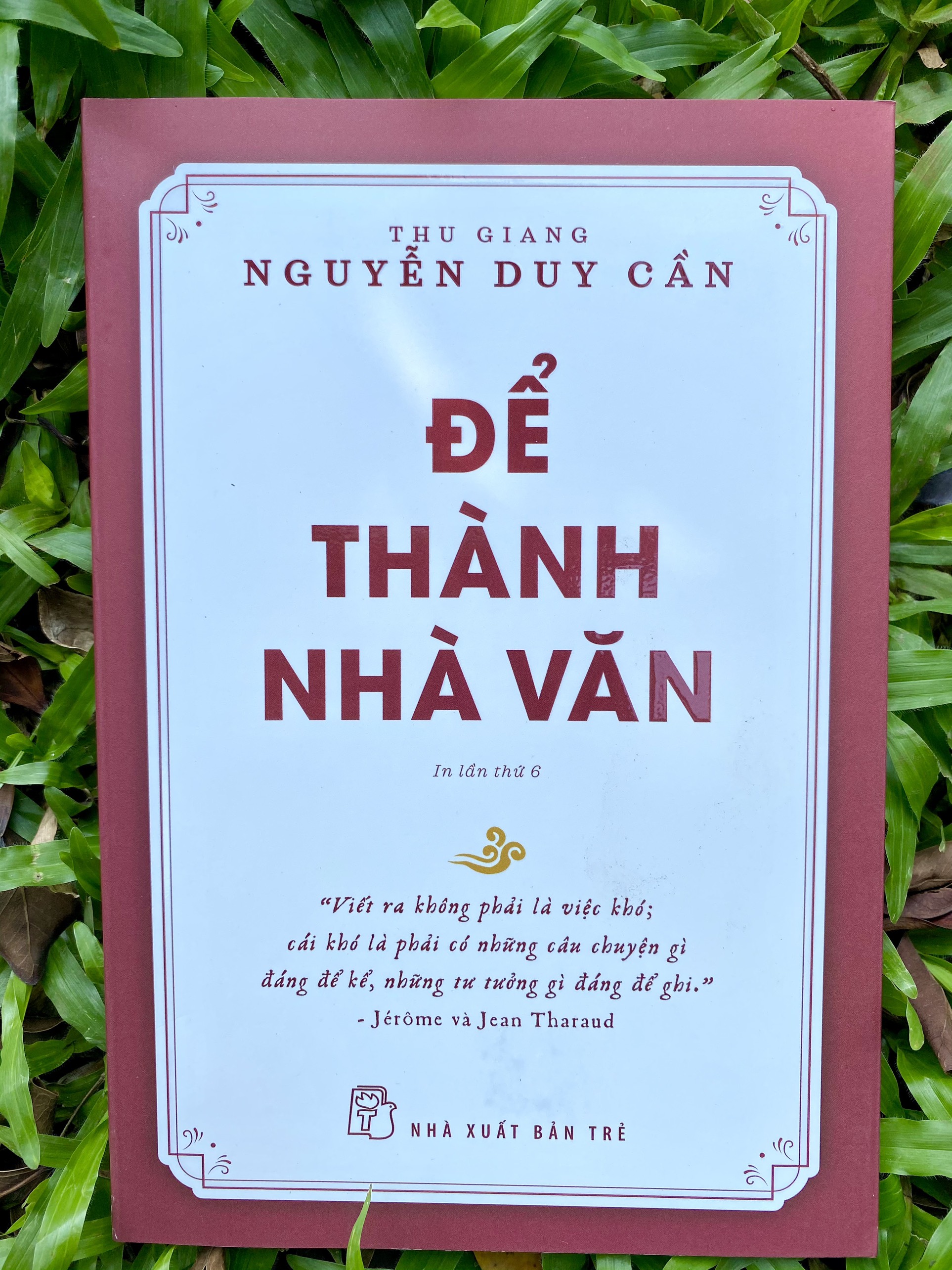 Để Thành Nhà Văn - Thu Giang Nguyễn Duy Cần