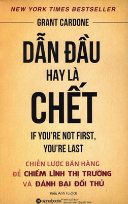 Fahasa - Dẫn Đầu Hay Là Chết (Tái Bản 2017)