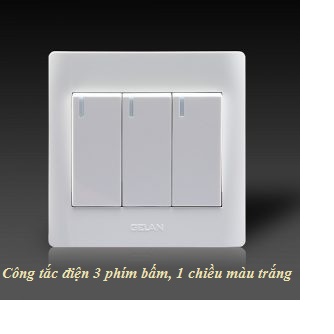 Công tắc 3 phím bấm (1 chiều hoặc 2 chiều)