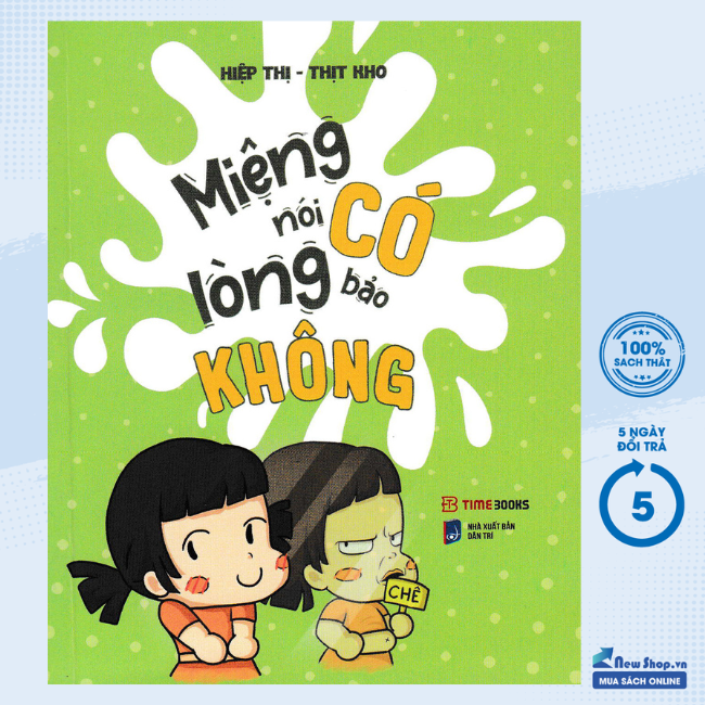 Sách - miệng nói có, lòng bảo không - newshop