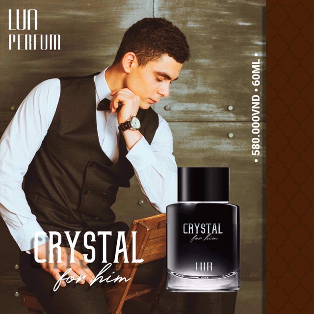 Nước hoa nam Lua Crystal For Him –  ẤM ÁP VÀ THANH LỊCH (60ML)
