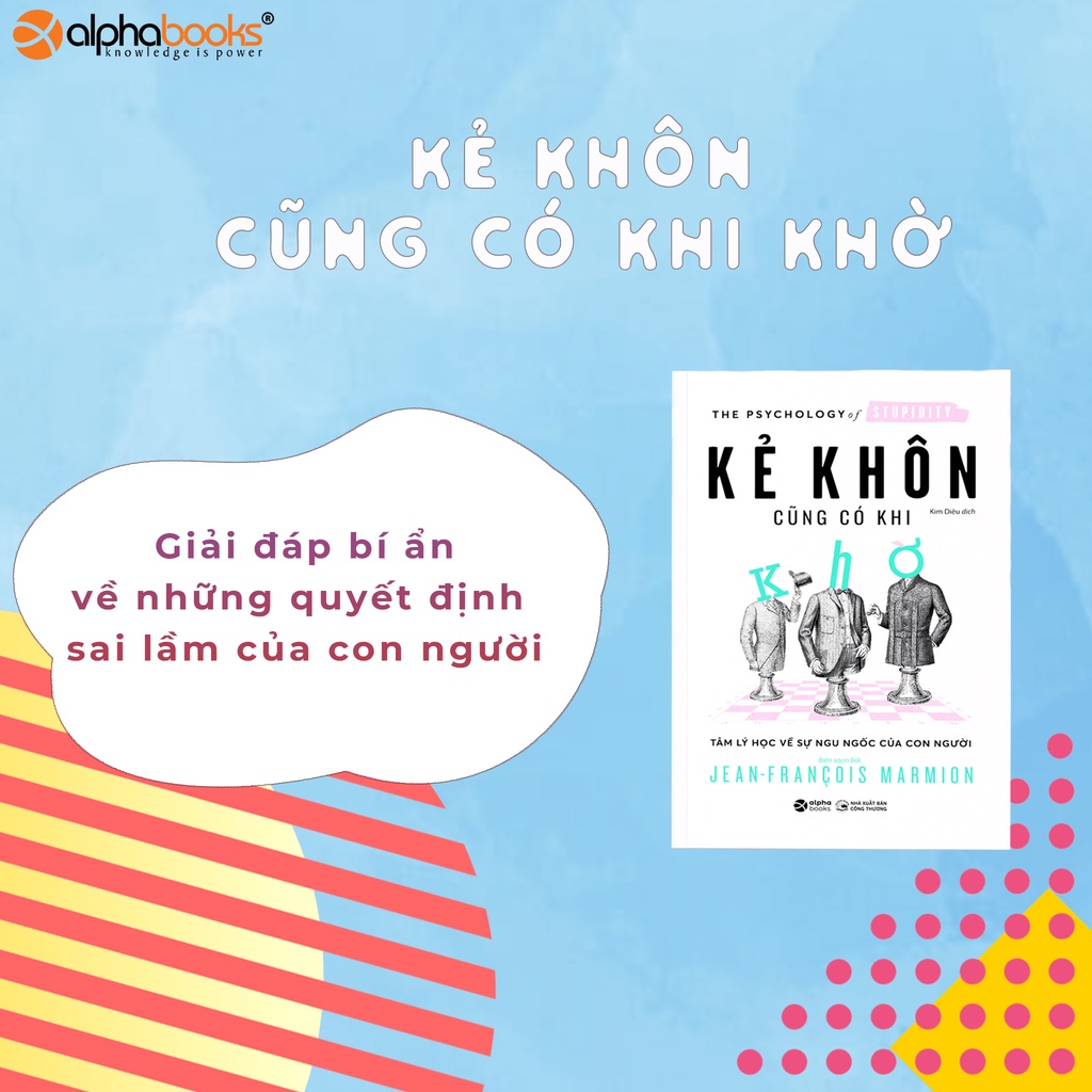 Sách - Kẻ Khôn Cũng Có Khi Khờ (Jean-Fracois Marmion)