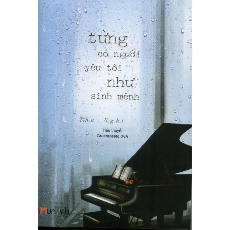 Mua Từng Có Một Người Yêu Tôi Như Sinh Mệnh - Tặng Bookmark Kẹp Sách