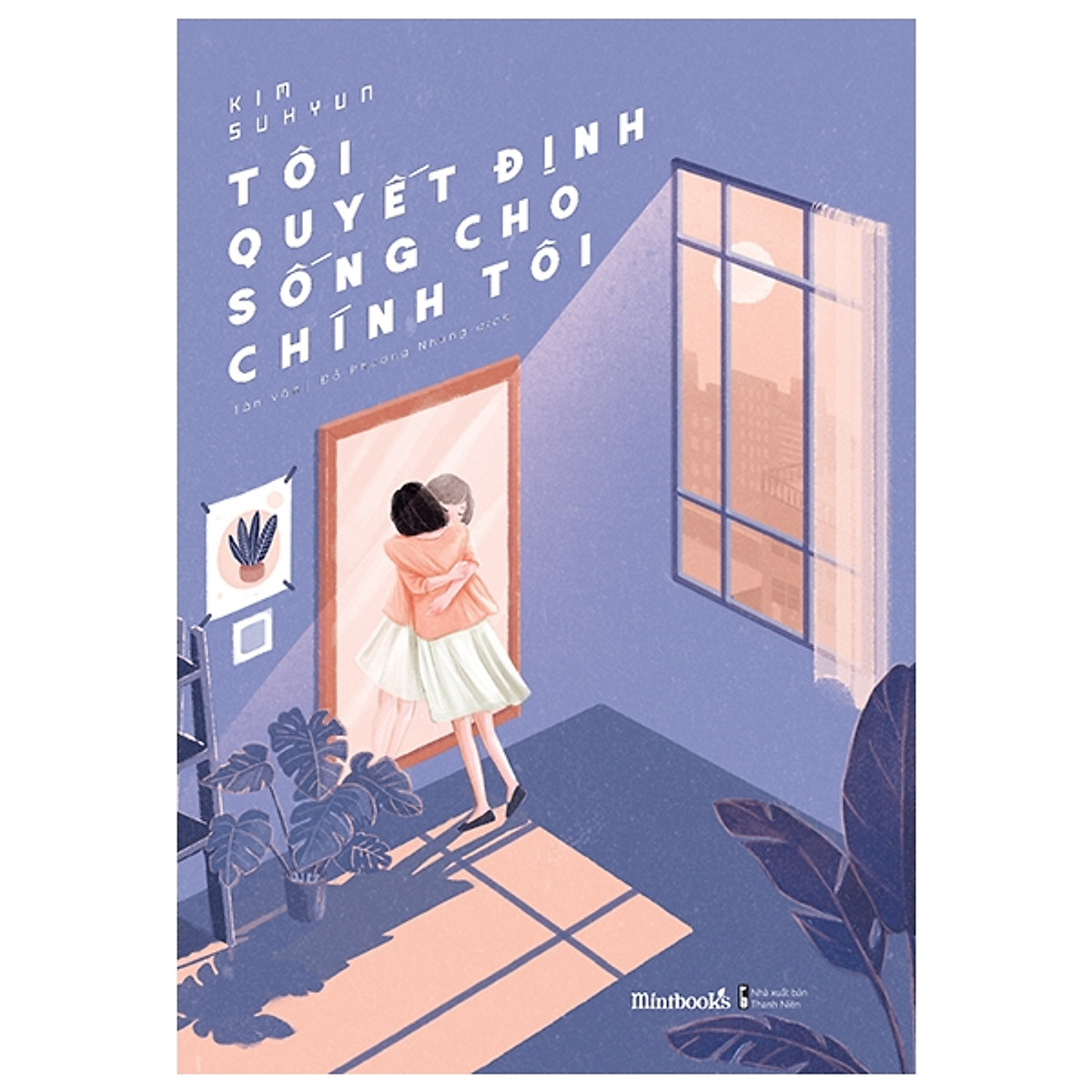 Tôi Quyết Định Sống Cho Chính Tôi -Nhà sách Vĩnh Thụy