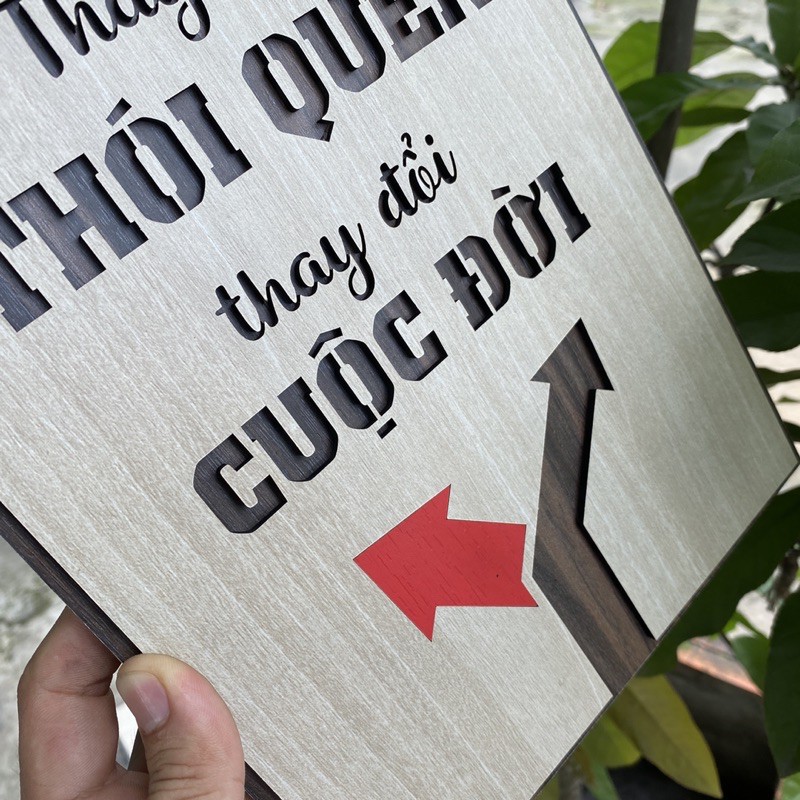 Tranh Tạo Động Lực Gỗ thay đổi thói quen thay đổi cuộc đời