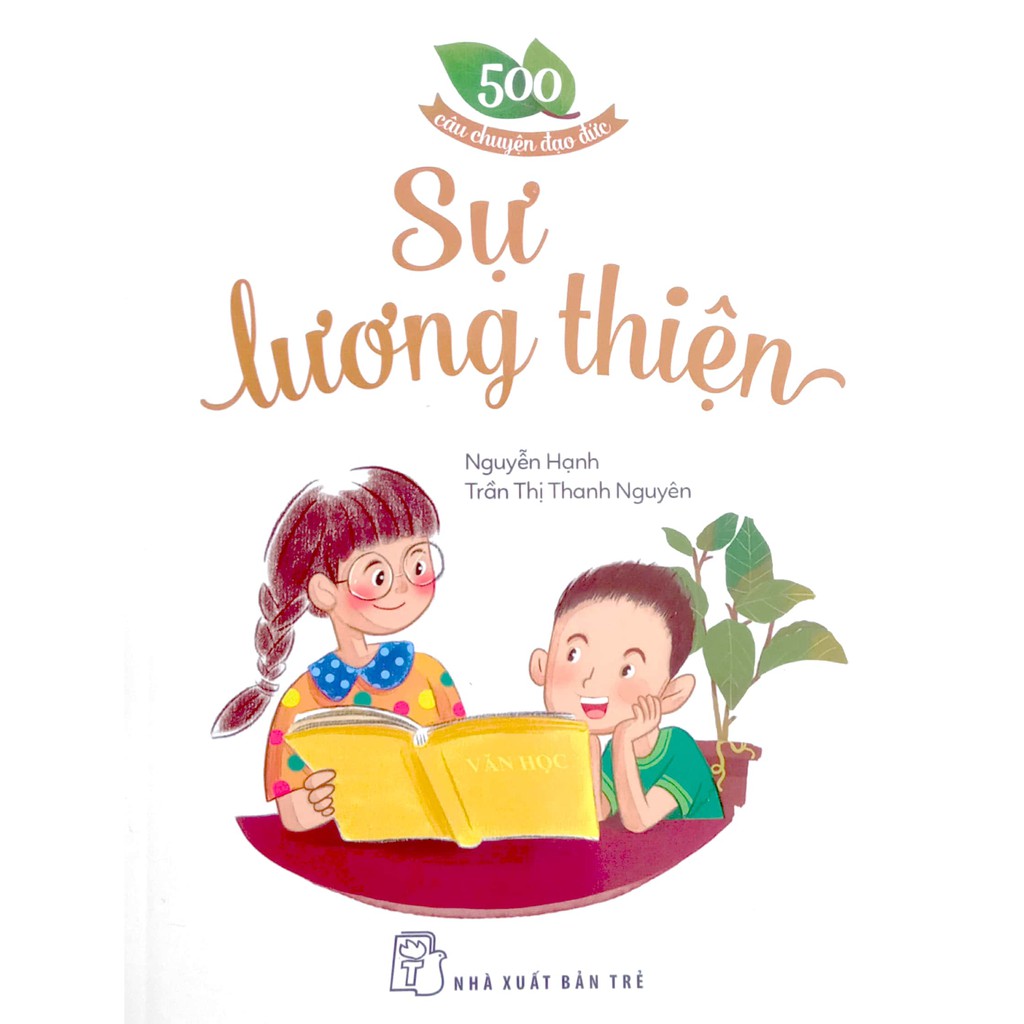 Sách - 500 câu chuyện đạo đức - Sự Lương Thiện