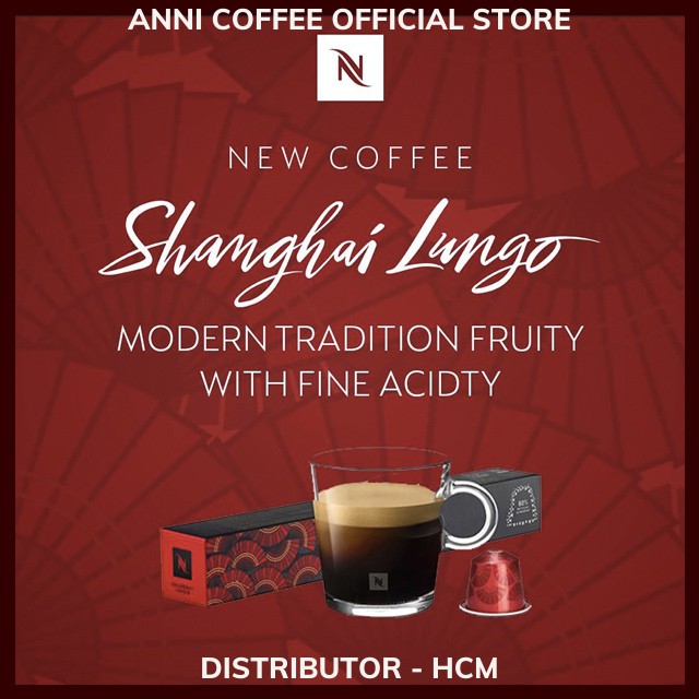 Cà Phê Viên Nén Nespresso Dòng Shanghai Lungo Độ Mạnh 05 New Date