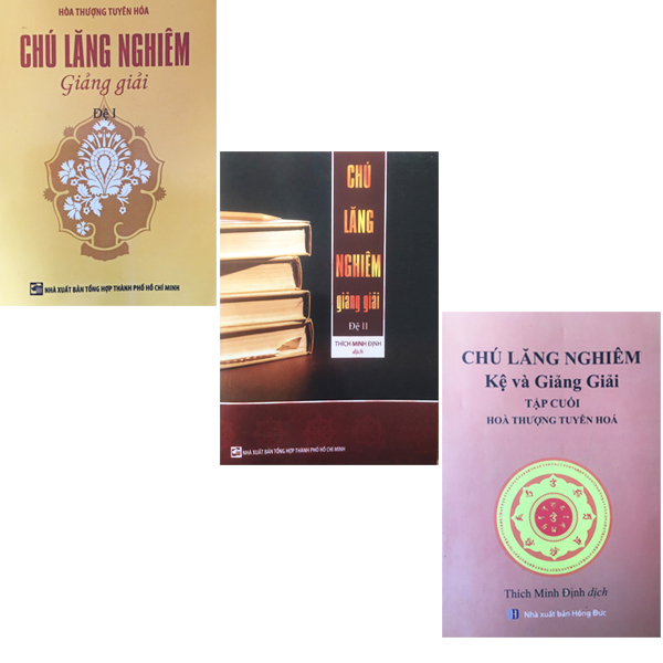 Bộ Kinh Chú Lăng Nghiêm Giảng Giải ( Đệ I Đệ II Đệ cuối) - Hòa thượng Tuyên Hóa