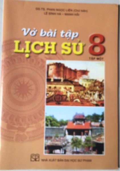 Vở bài tập lịch sử lớp 8 tập 1 - quyển
