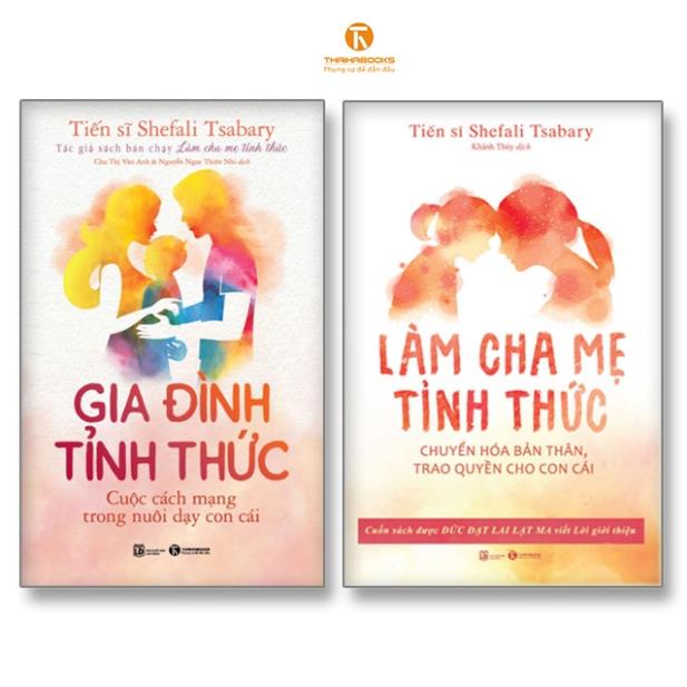 Sách Combo Gia đình tỉnh thức + Làm Cha mẹ tỉnh thức - Thái Hà Books - Bản Quyền