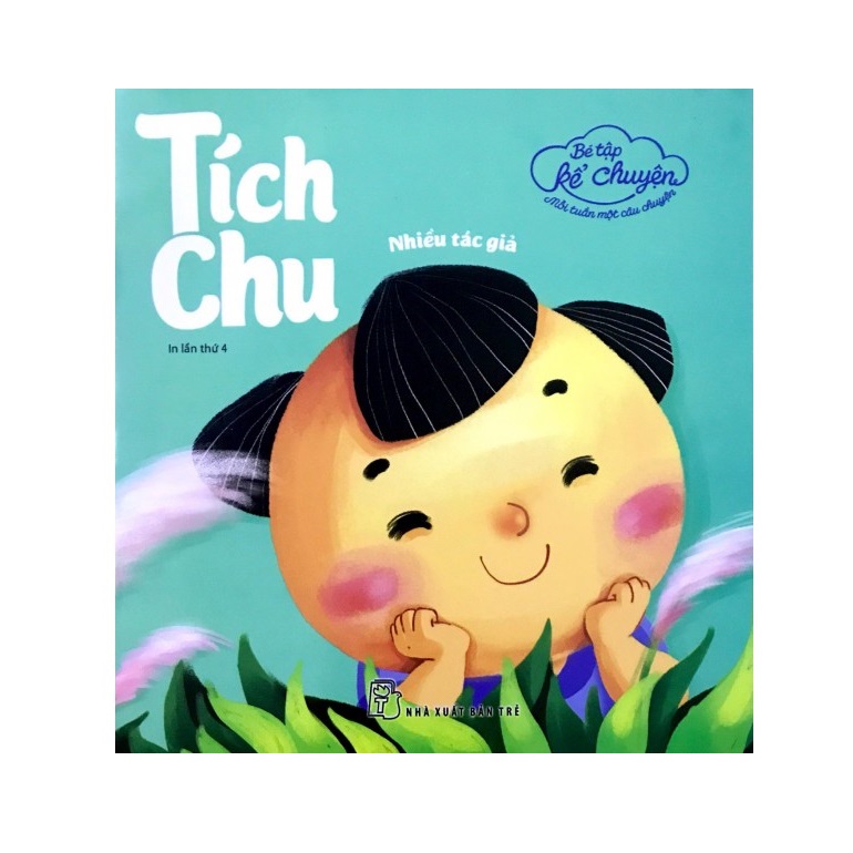 Bé tập kể chuyện - tích chu -nxb trẻ