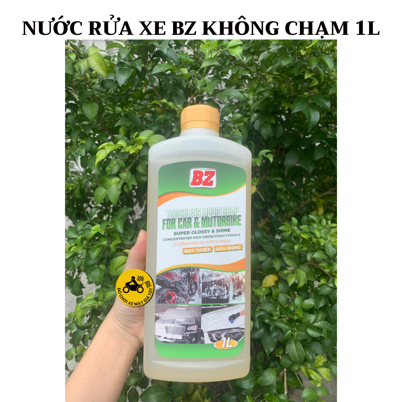 Dung Dịch Nước Rửa Xe Bz Không Chạm Siêu Sạch 1 Lít