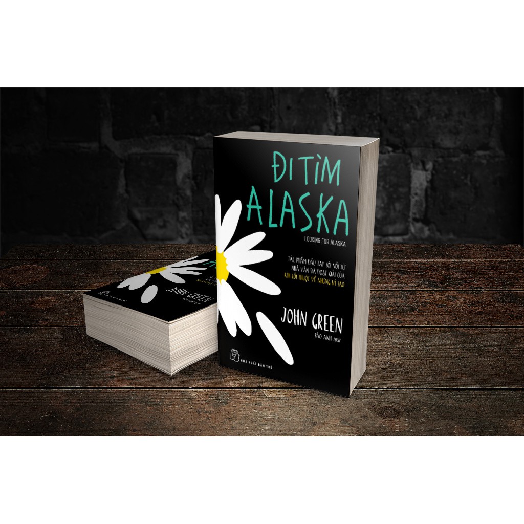 Sách NXB Trẻ -ĐI TÌM ALASKA - JOHN GREEN