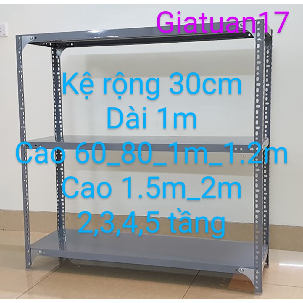 Kệ sắt mâm vê lỗ (rộng 30cm dài 1m), (cao 60cm, 80cm, 1m,1.2m,1.5m,2m) nhiều tầng