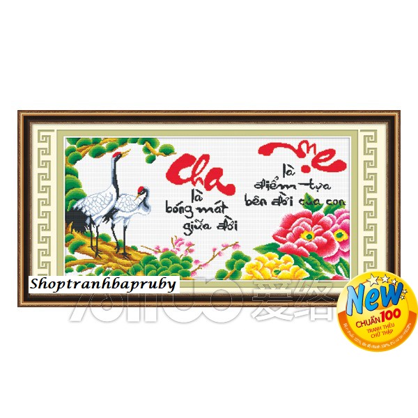 Trah thêu Cha Mẹ - Cha là bóng mát giữa đời, Mẹ là điểm tựa suốt đời cho con 51401 kích thước 94 x 52 cm