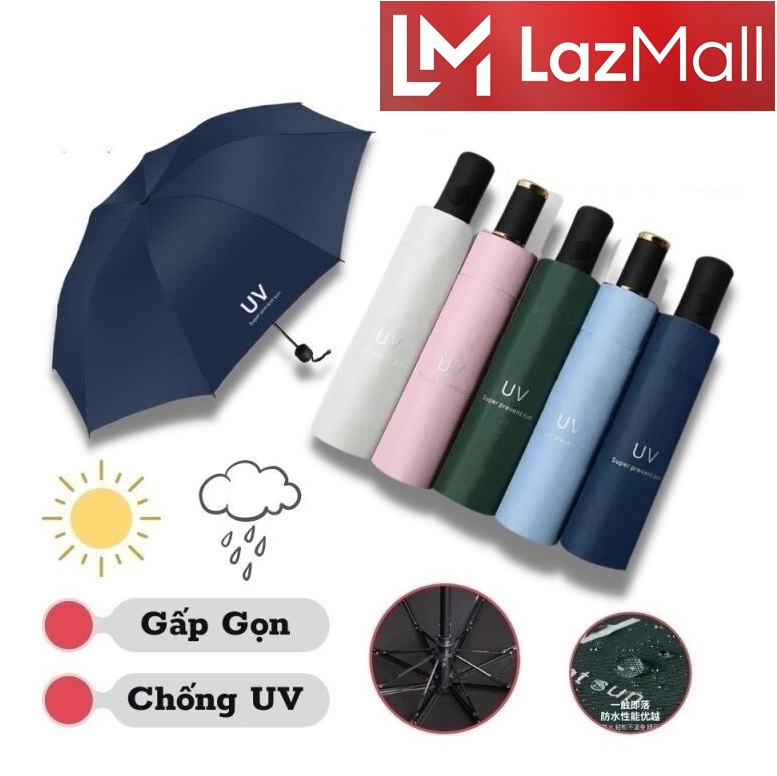 LazMall SIÊU PHẨM DEAL HOT Ô Dù Gấp Gọn Dù Chống Tia UV Che Mưa Che Nắng Nhỏ Gọn Bỏ Túi Cao Cấp Phủ Chống Thấm Cao Cấp Chống Tia Cực Tím UV – Dù Che Mưa Chống Tia UV