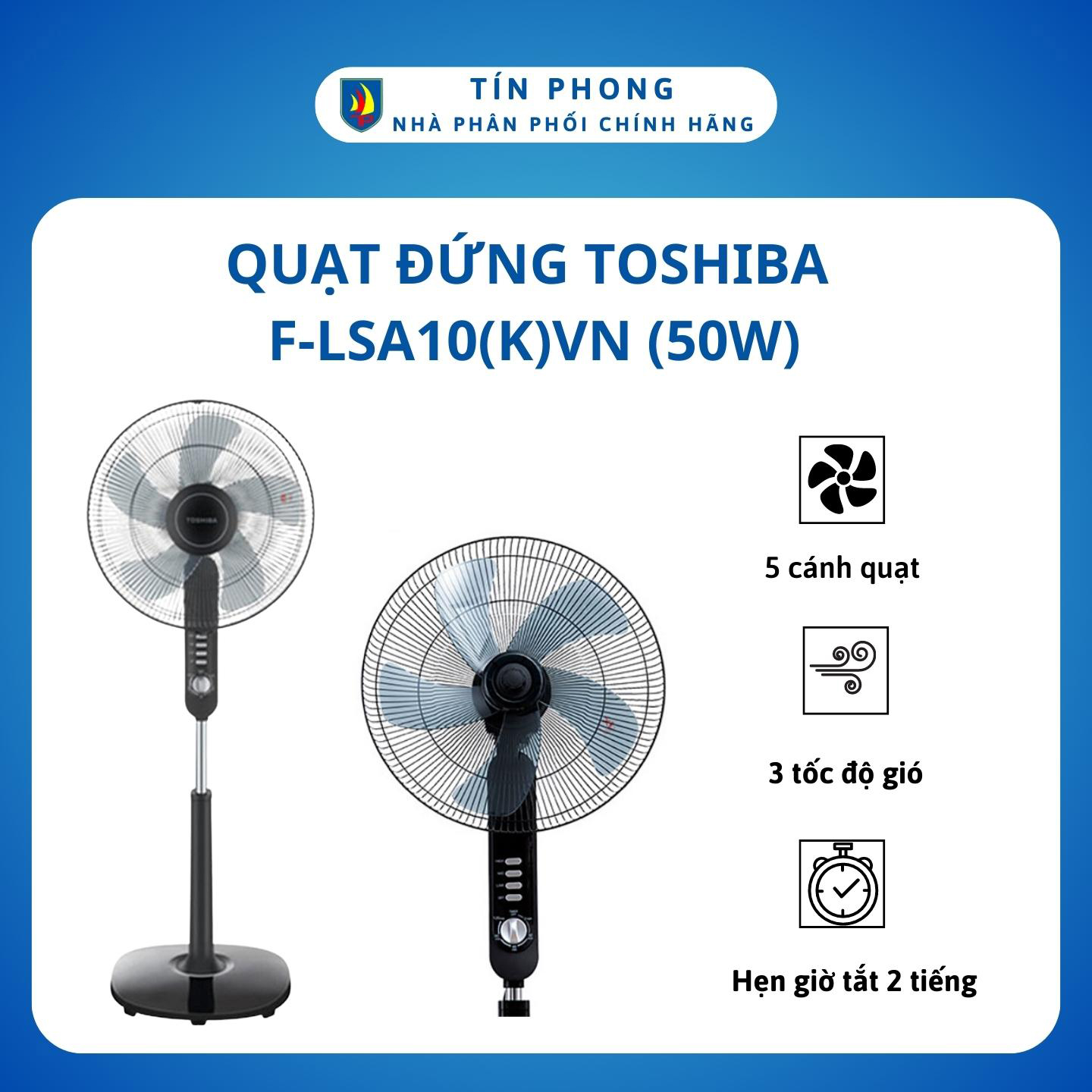 [Giao Hỏa Tốc 2H] Quạt đứng, quạt cây Toshiba F-LSA10(K)VN Màu đen - 5 cánh - 3 mức gió -...