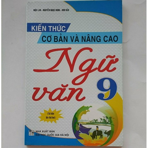 Kiến thức cơ bản và nâng cao ngữ văn 9