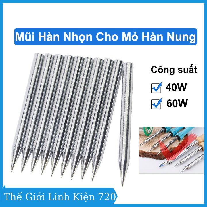 Mũi hàn nhọn thay thế cho mỏ hàn nung công suất 40W / 60W