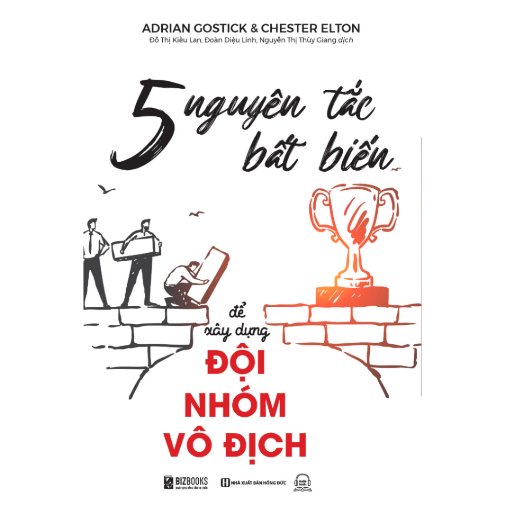 Sách - 5 nguyên tắc bất biến để xây dựng đội nhóm vô địch