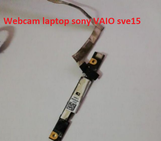 Webcam laptop sony VAIO sve15 ( tháo máy)
